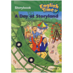 کتاب داستان English Time 3 ( A Day at Storyland)
